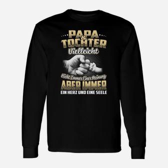 Papa  Tochter Ein Herz  Eine Seele Langarmshirts - Seseable