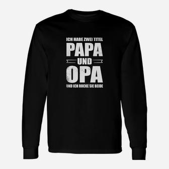 Papa und Opa Themen-Langarmshirts – Ich Rocke Beide Rollen, Schwarz - Seseable