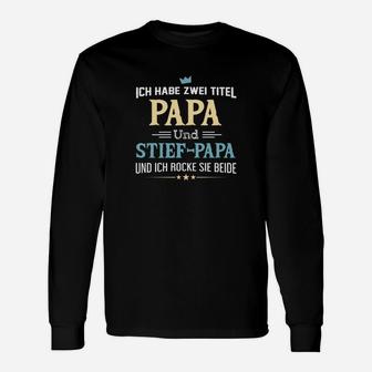 Papa und Stiefpapa Rocken Themen-Langarmshirts, Zwei Titel Design in Schwarz - Seseable