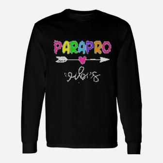 Paraprofessional Vibes Teacher Assistant School Long Sleeve T-Shirt - Seseable