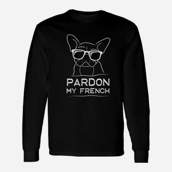 Pardon My French Frenchie Bulldog Long Sleeve T-Shirt - Seseable