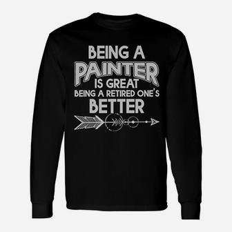 Being A Partner Is Great Being A Retired One Long Sleeve T-Shirt - Seseable