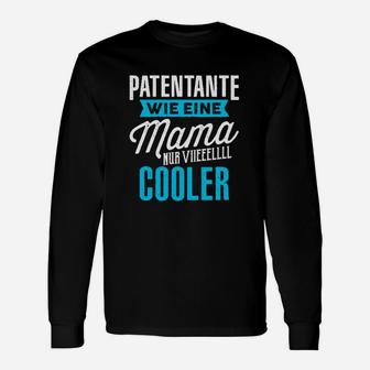 Patentante Wie Eine Mama Cooler Langarmshirts - Seseable