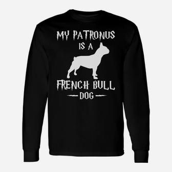 My Patronus Is A French Bulldog French Bulldog Long Sleeve T-Shirt - Seseable