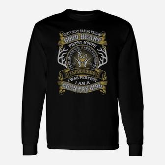 I Never Said I Was Perfect I Am A Country Girl Long Sleeve T-Shirt - Seseable