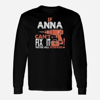 Personalisiertes Handwerker Langarmshirts If Anna Can Fix It We're All Screwed, Werkzeug Design - Seseable
