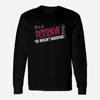 Peterson It's Peterson Thing Teeforpeterson Long Sleeve T-Shirt - Seseable