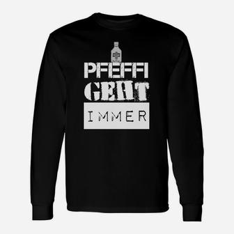 Pfeffi Geht Immer Schwarzes Langarmshirts, Getränk-Motto-Design - Seseable