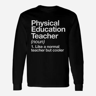 Physical Education Teacher ideas Long Sleeve T-Shirt