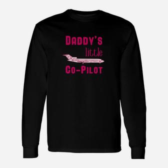 Pilot Aviation Daughter Daddys Little Copilot Long Sleeve T-Shirt - Seseable