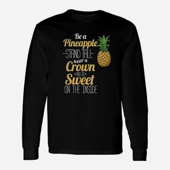 Be A Pineapple Hawaii Women And Men Long Sleeve T-Shirt - Seseable