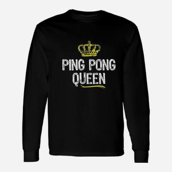 Ping Pong Queen Women Girls Player Table Tennis Long Sleeve T-Shirt - Seseable