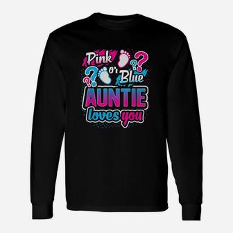 Pink Or Blue Auntie Loves You Baby Shower Long Sleeve T-Shirt | Seseable FR