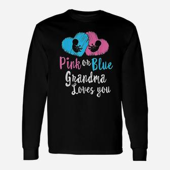 Pink And Blue Grandma Loves You Gender Reveal Baby Shower Long Sleeve T-Shirt - Seseable