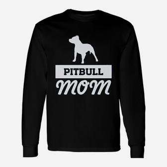 Pitbull Mom Dog Moms Long Sleeve T-Shirt - Seseable