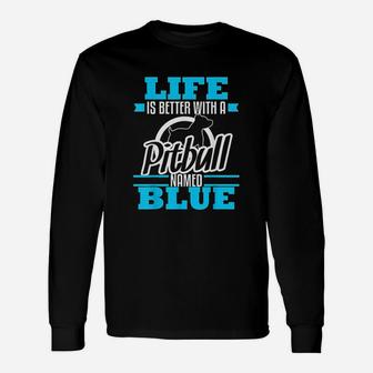 Pitbull Named Blue Dog Mom Dad Long Sleeve T-Shirt - Seseable