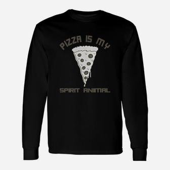 Pizza Is My Spirit Animal T-shirt Long Sleeve T-Shirt - Seseable