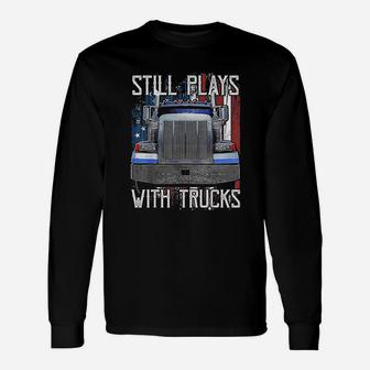 Plays With Trucks Truck Driver American Flag Long Sleeve T-Shirt - Seseable