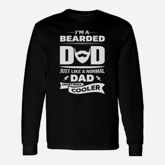 Please Expect Bearded Dad Much Cooler Long Sleeve T-Shirt - Seseable