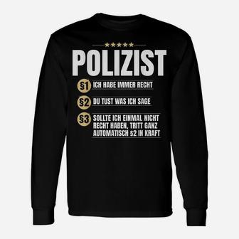 Polizistische Gesschenk Idee Lustiges Rechts- Langarmshirts - Seseable