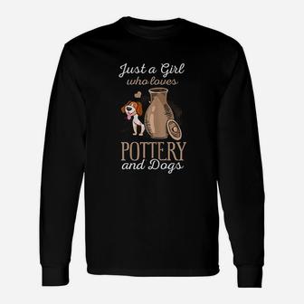 Pottery Dogs Dogs Potter Dog Lover Long Sleeve T-Shirt - Seseable