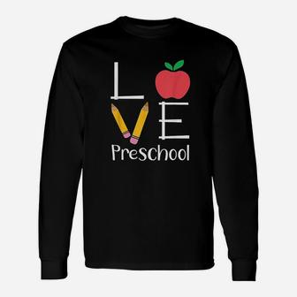 Preschool Teacher Love Preschool Long Sleeve T-Shirt - Seseable