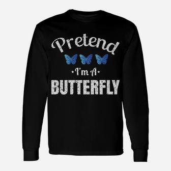 Pretend Im A Butterfly Lazy Halloween Easy Costume Long Sleeve T-Shirt - Seseable