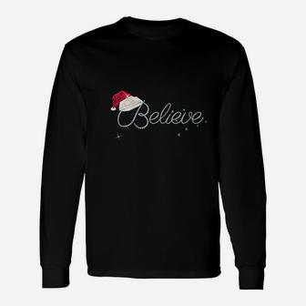 Pretty Believe With Santa Hat Holiday Christmas Long Sleeve T-Shirt - Seseable