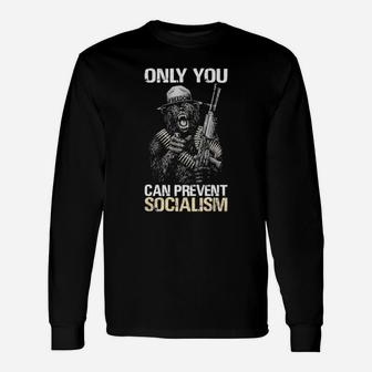 Only You Can Prevent Socialism Bear Long Sleeve T-Shirt - Seseable