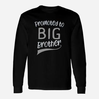 Promoted To Big Brother Bro Sibling Pregnancy Announcement Long Sleeve T-Shirt - Seseable