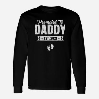 Promoted To Daddy Est 2021 Baby For New Daddy Long Sleeve T-Shirt - Seseable