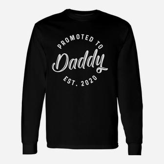 Promoted To Daddy Fathers Day For New Best Dad Ever Husband Long Sleeve T-Shirt - Seseable