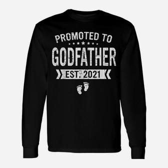 Promoted To Godfather Est 2021 Fathers Day Long Sleeve T-Shirt - Seseable