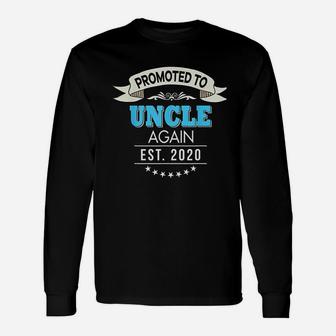Promoted To Uncle Again Est 2020 New Dad Father Long Sleeve T-Shirt - Seseable