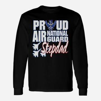 Proud Air National Guard Stepdad Usa Fathers Day Men Long Sleeve T-Shirt - Seseable