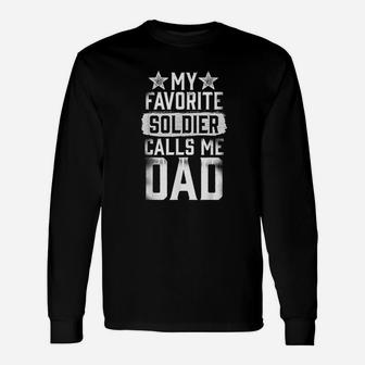 Proud Army Dad My Favorite Soldier Calls Me Dad Long Sleeve T-Shirt - Seseable