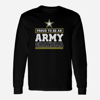 Proud Army Grandma Proud To Be An Army Grandma Long Sleeve T-Shirt - Seseable