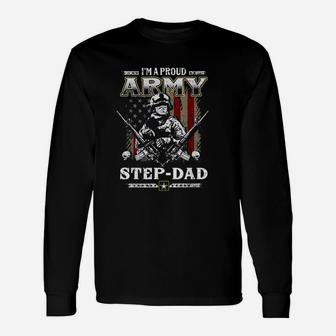 I Am A Proud Army Stepdad Veteran Fathers Day Long Sleeve T-Shirt - Seseable