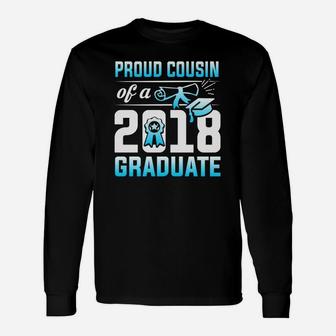 Proud Cousin Of A 2018 Graduate Matching Long Sleeve T-Shirt - Seseable