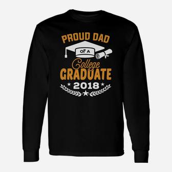 Proud Dad Of A 2018 College Graduate Daddy Father Long Sleeve T-Shirt - Seseable