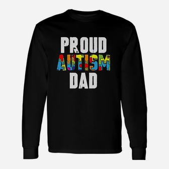 Proud Dad Awareness Dad For Him Long Sleeve T-Shirt - Seseable