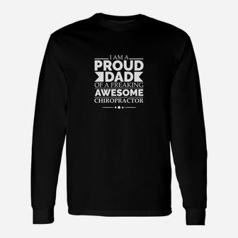 Proud Dad Of An Awesome Chiropractor Long Sleeve T-Shirt - Seseable