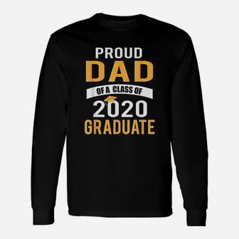 Proud Dad Of A Class Of 2020 Graduate Senior 20 Long Sleeve T-Shirt - Seseable