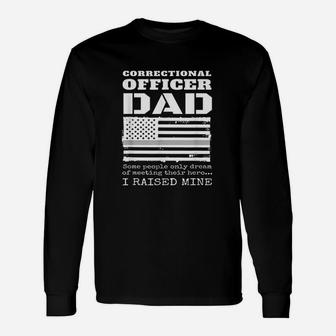Proud Dad Of A Correctional Officer Father Long Sleeve T-Shirt - Seseable