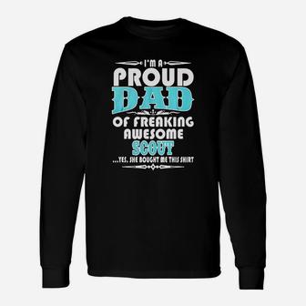 I Am A Proud Dad Of A Freaking Awesome Scout White Long Sleeve T-Shirt - Seseable