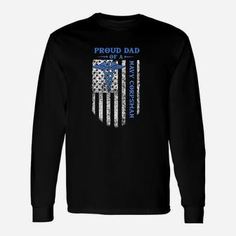 Proud Dad Of A Navy Corpsman Long Sleeve T-Shirt - Seseable