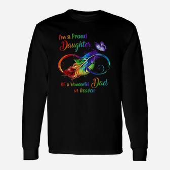 Im A Proud Daughter Of A Wonderful Dad In Heaven Long Sleeve T-Shirt - Seseable