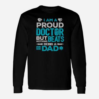 Proud Doctor Daddy, best christmas gifts for dad Long Sleeve T-Shirt - Seseable