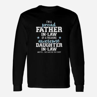 Proud Father-in-law Of A Freaking Awesome Daughter-in-law Long Sleeve T-Shirt - Seseable