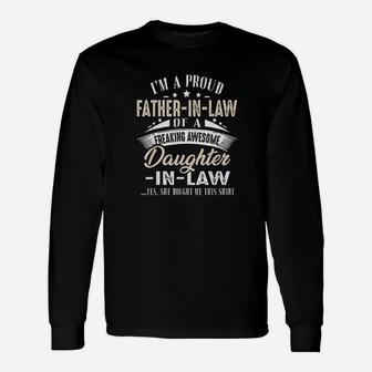 Im A Proud Father In Law Of A Freaking Awesome Daughter Long Sleeve T-Shirt - Seseable